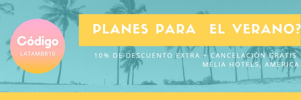 descuento-viaje-melia-hotels-america